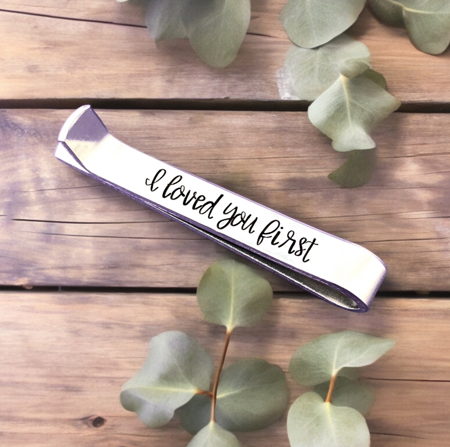 I Loved You First Tie Clip