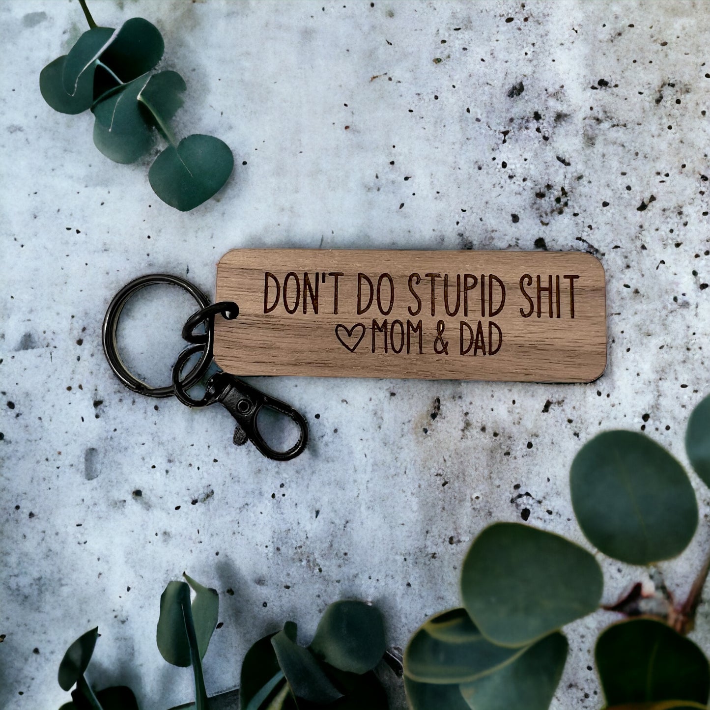 Don't Do Stupid Shit Wood Keychain